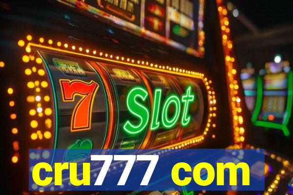 cru777 com
